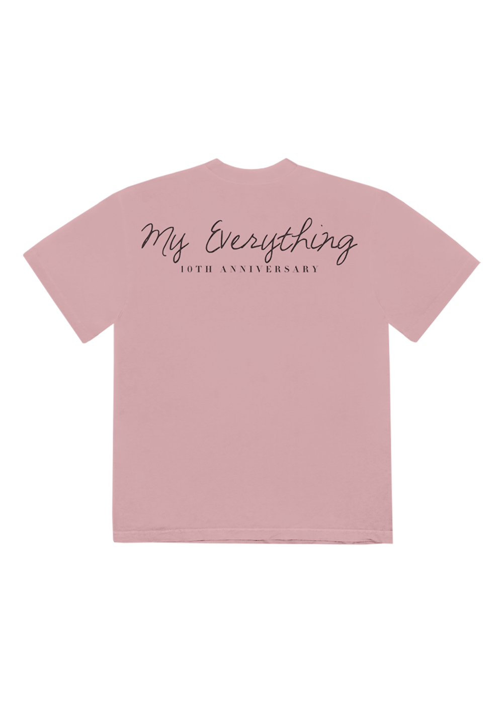 my everything tenth anniversary pink t-shirt back